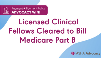 Learn more about CMS reversing its interpretation of a qualified SLP