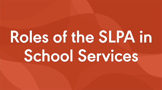 Roles of the SLPA in School Services tile