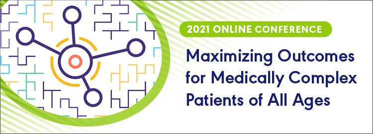 Maximizing Outcomes for Medically Complex Patients of All Ages